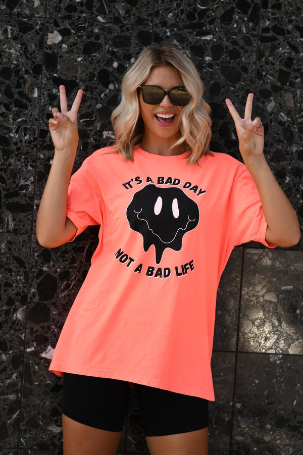 It’s a Bad Day Not a Bad Life Tee