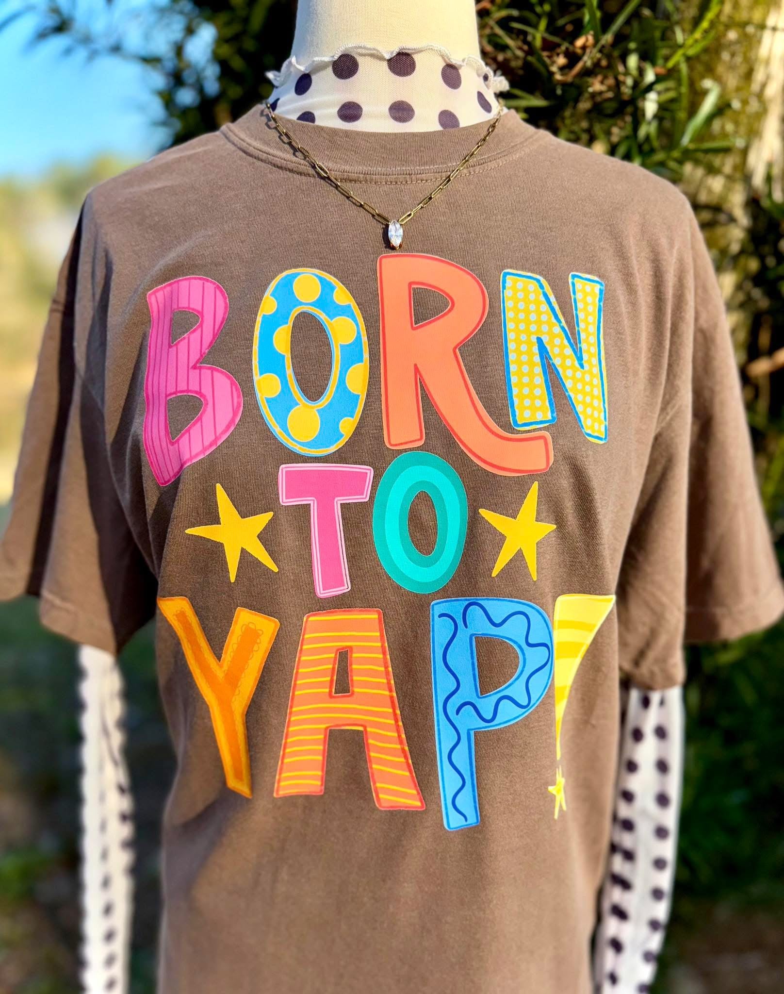 (Copy) Born to Yap Comfort colors tee