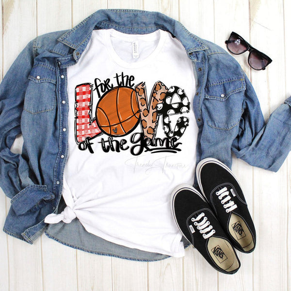 For the Love of the Game- Basketball